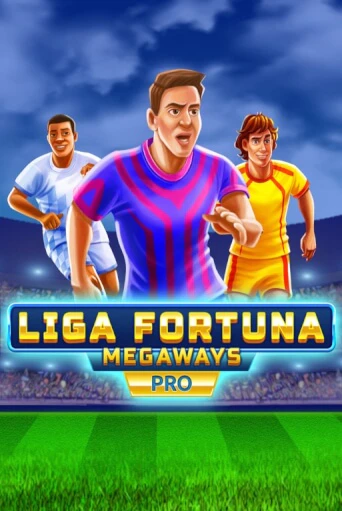 Слот Liga Fortuna Megaways Pro