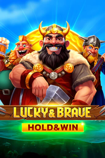 Слот Lucky & Brave Hold & Win